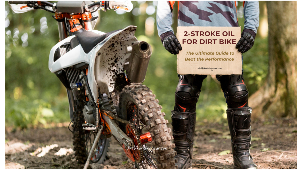 the best 2-stroke oil for dirt bike